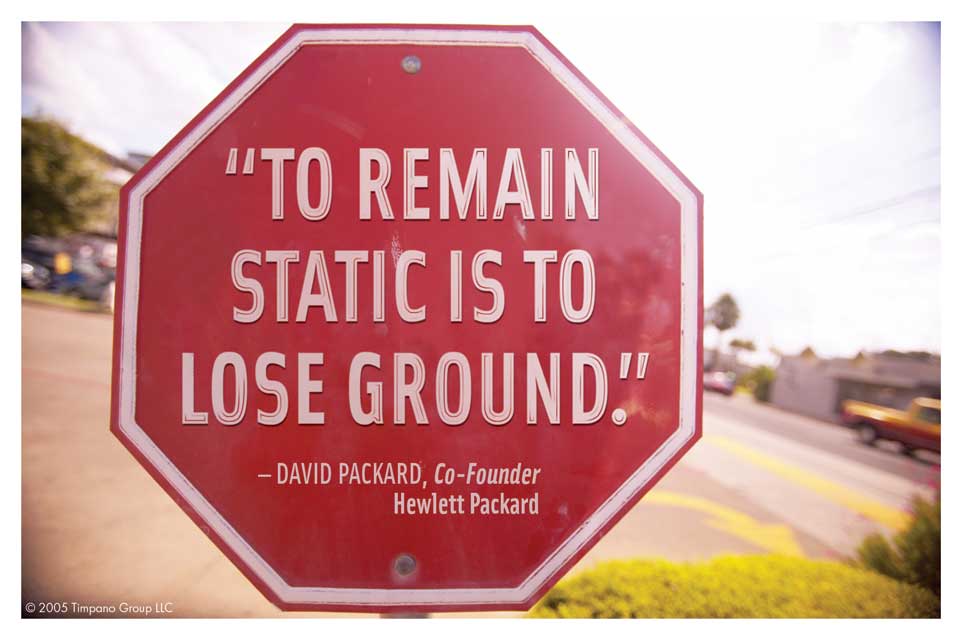 to remain static is to lose ground